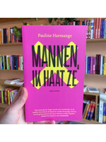 Pauline Harmange Mannen, ik haat ze