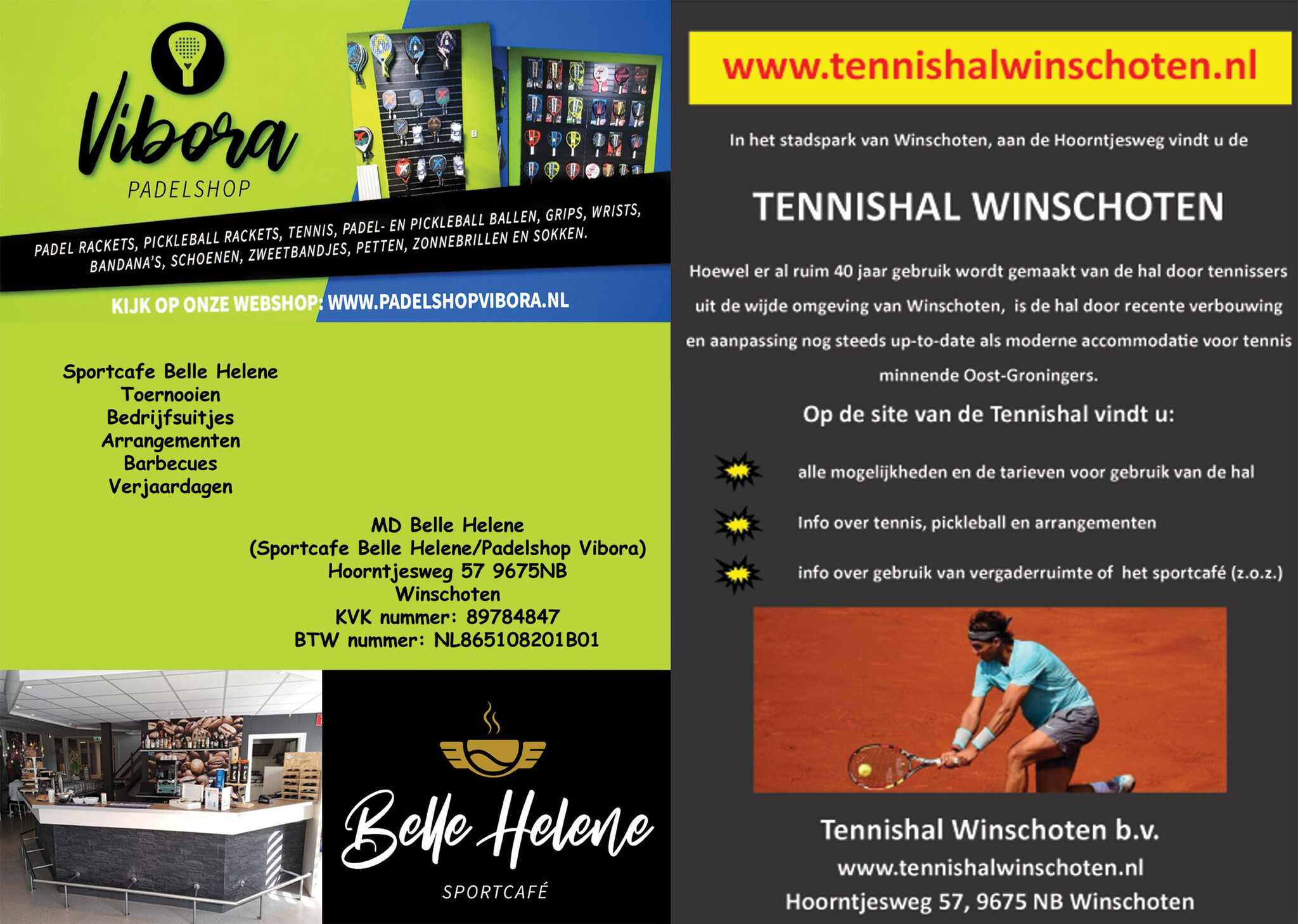 Nieuwe Flyer Sportcafe Belle Helene/Padelshop Vibora/Tennishal Winschoten