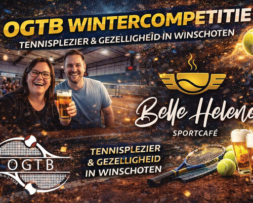 OGTB Wintercompetitie Winschoten | Tennis, gezelligheid & Belle Helene