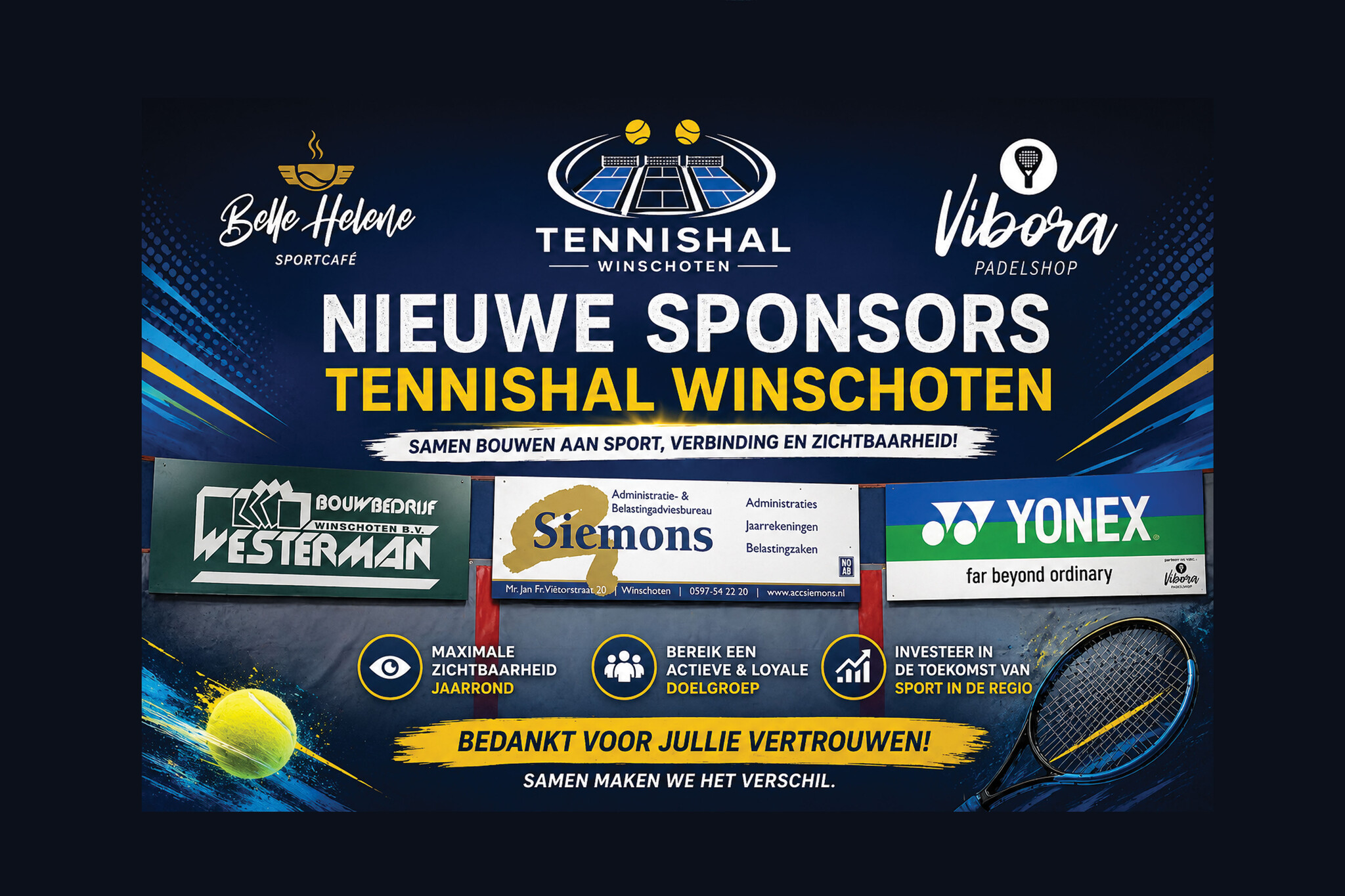 Nieuwe sponsors Tennishal Winschoten: Bouwbedrijf Westerman, Administratiekantoor Siemons en Yonex(deel 4)