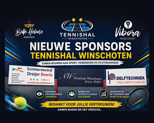 Nieuwe sponsors Tennishal Winschoten: Schildersbedrijf Dreijer, Notariaat Kruize Rolfers en Delftechniek(deel 5)