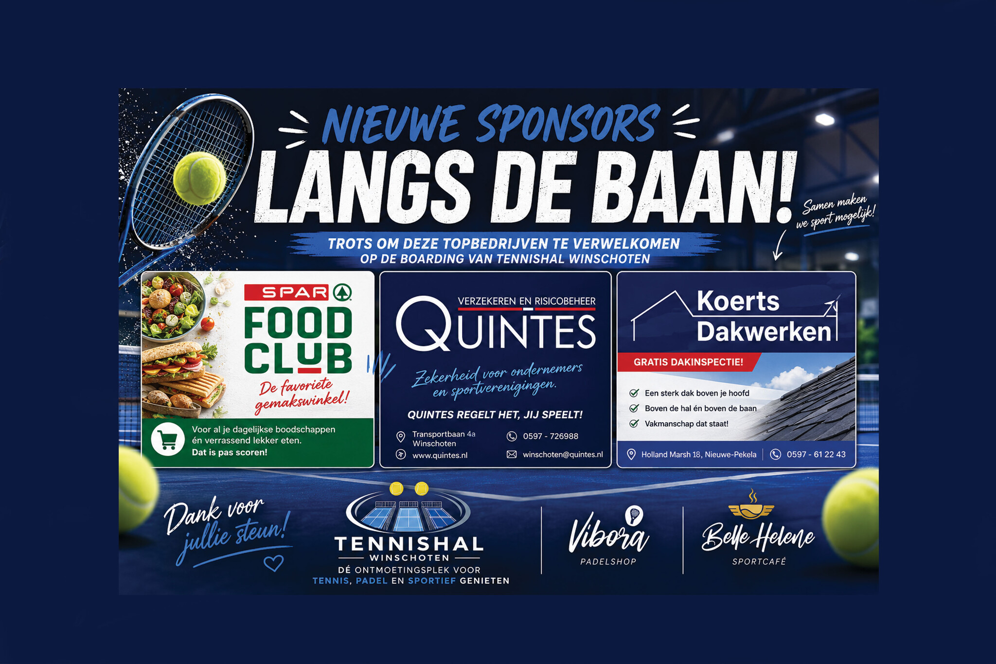 Nieuwe sponsors Tennishal Winschoten: Spar Nicolai, Koerts Dakwerken en Quintes (Deel 12)
