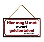 Tekstbord metaal "Zwart Geld" 30x15cm