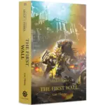 Book - Citadel Horus Heresy (Siege of Terra): The First Wall (Pb)