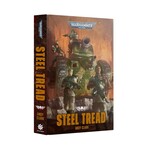 Warhammer: 40.000 Steel Tread (Hardback)