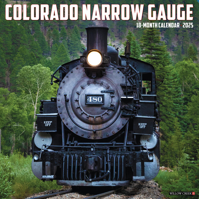 Willow Creek Colorado Narrow Gauge Railroads Calendar 2025