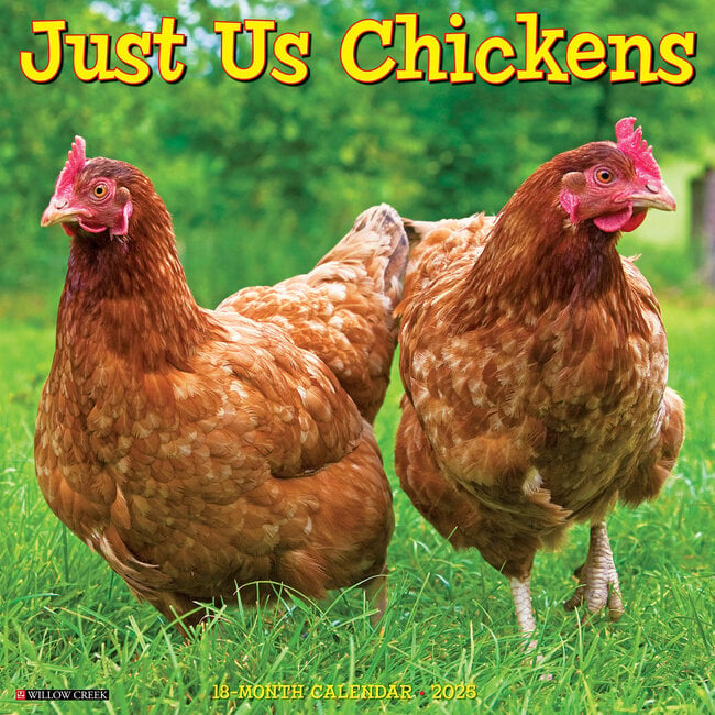 Willow Creek Chickens Calendar 2025