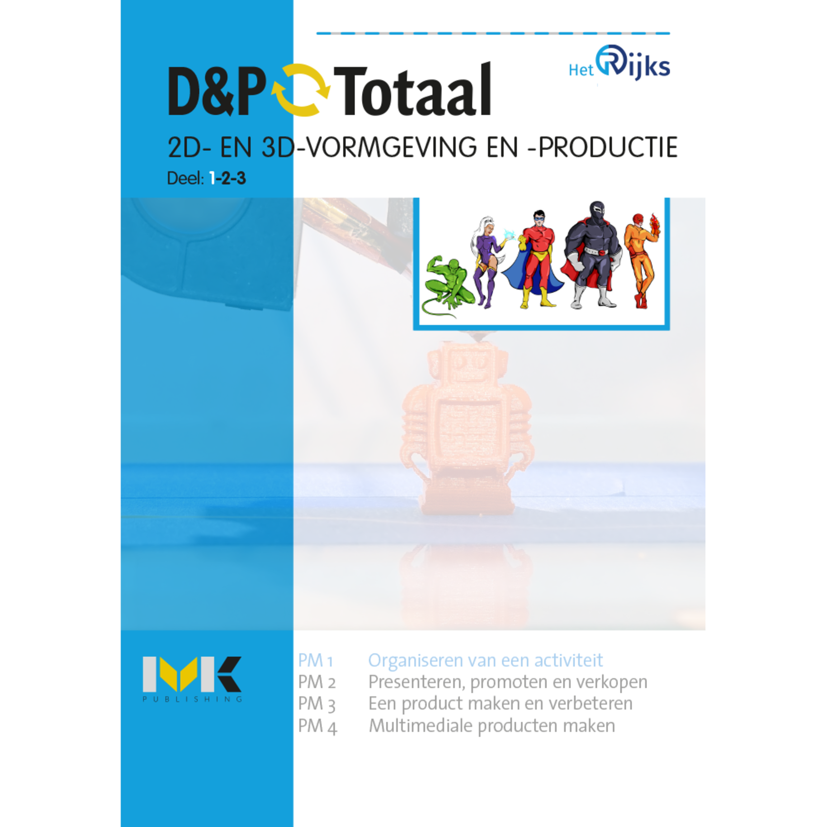 D&P-Totaal - MVI 2D- en 3D-vormgeving en -productie (PM1/1502)