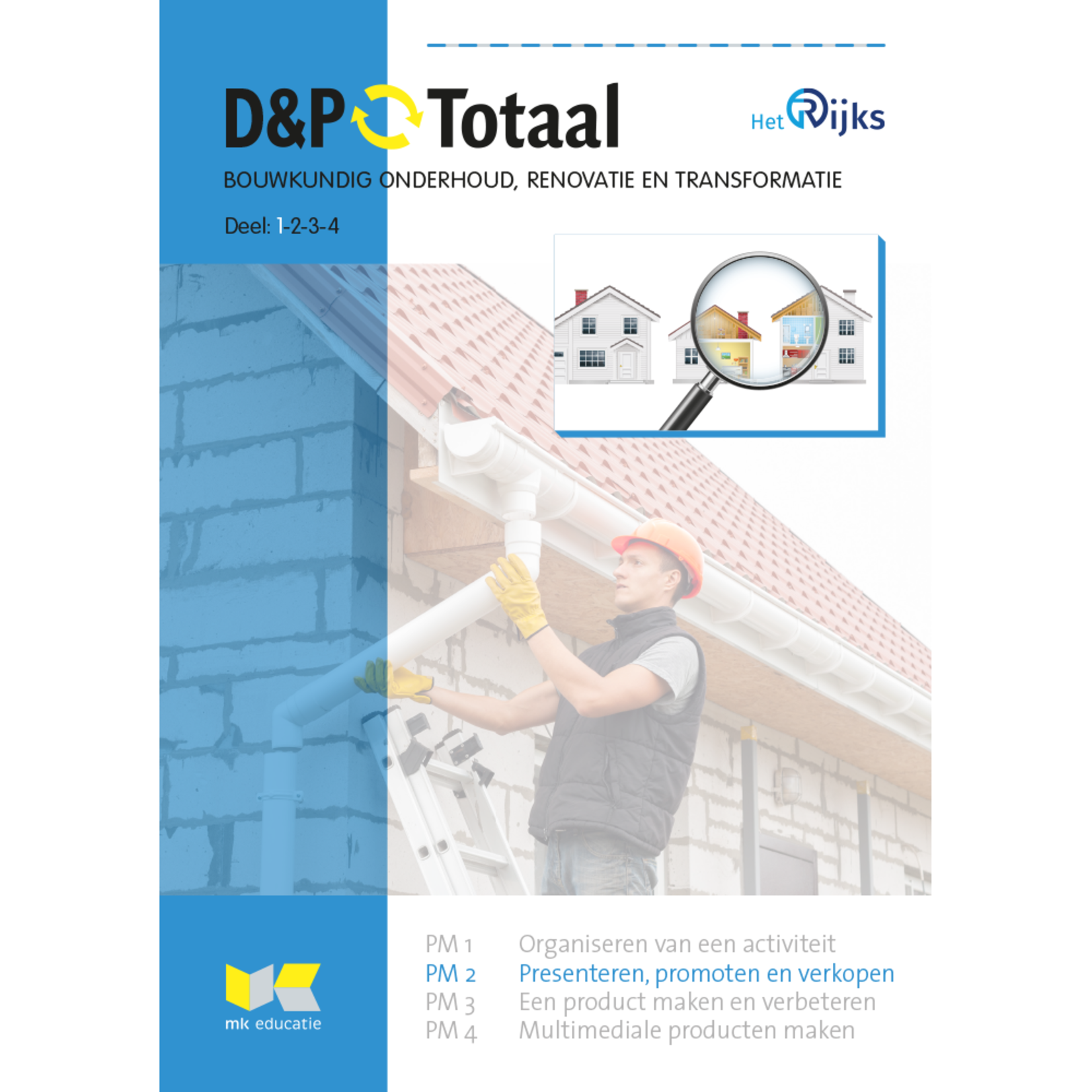 D&P-Totaal - BWI Bouwkundig onderhoud, renovatie en transformatie (PM2/1224)