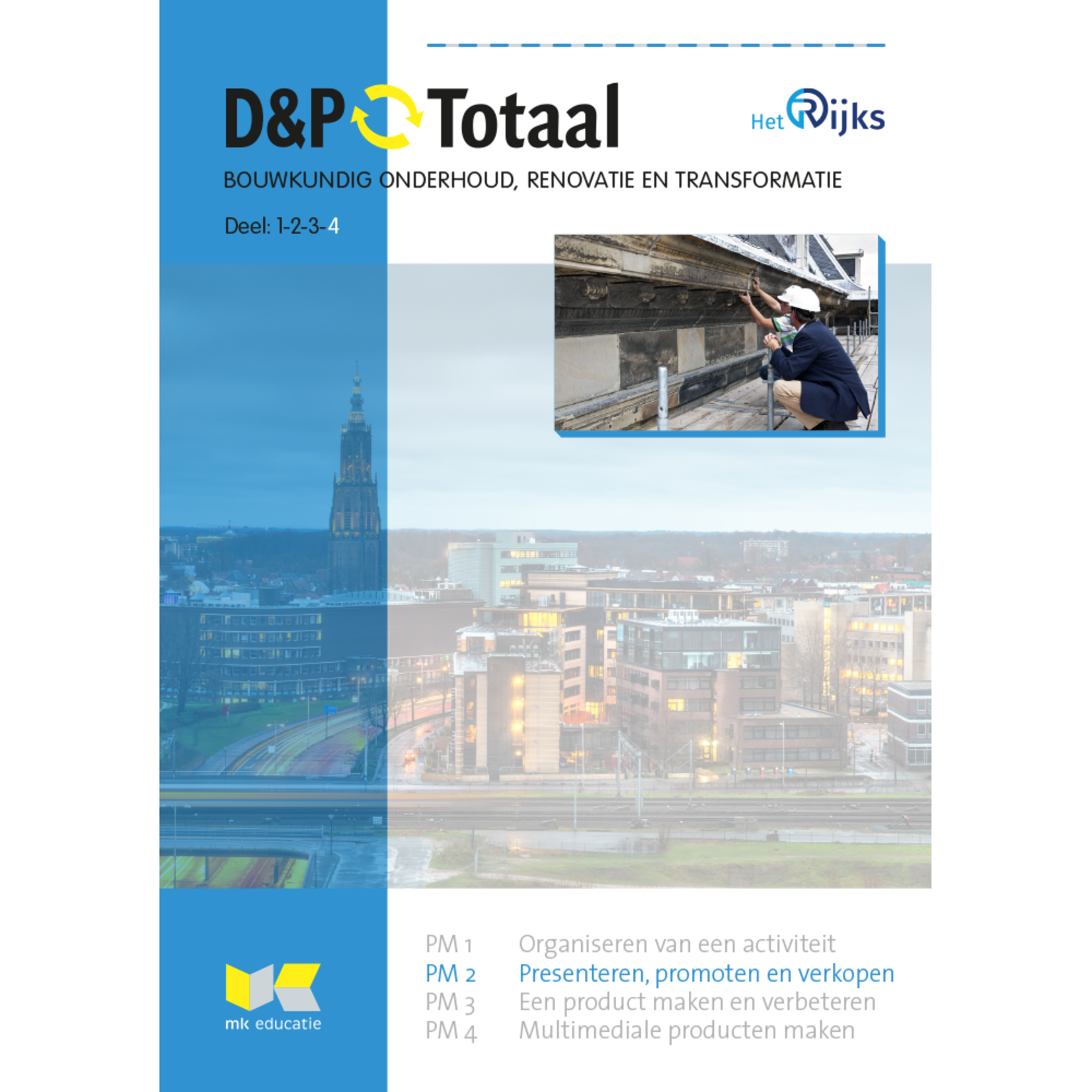 D&P-Totaal - BWI Bouwkundig onderhoud, renovatie en transformatie (PM2/1224)