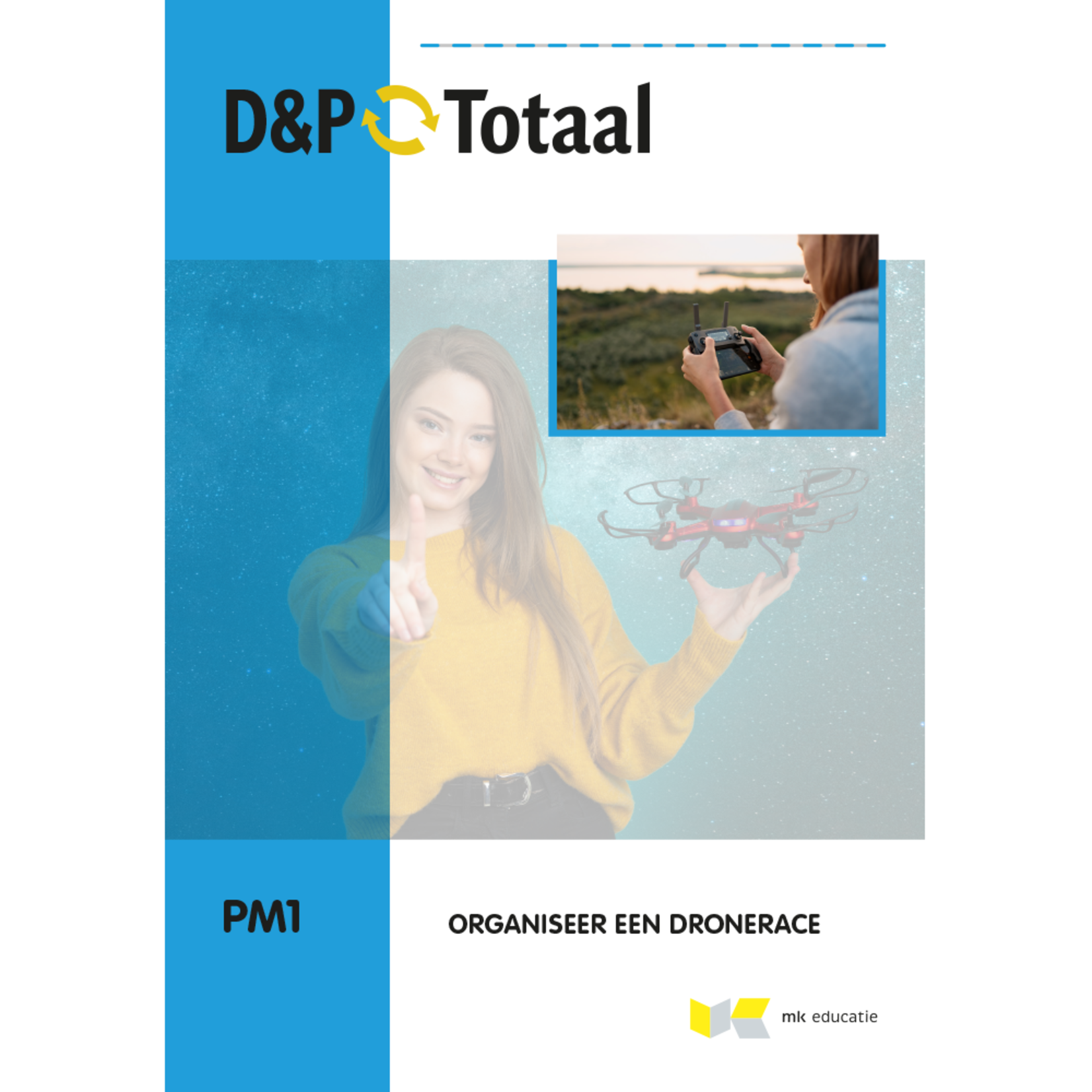 D&P-Totaal PM1 Organiseer een dronerace