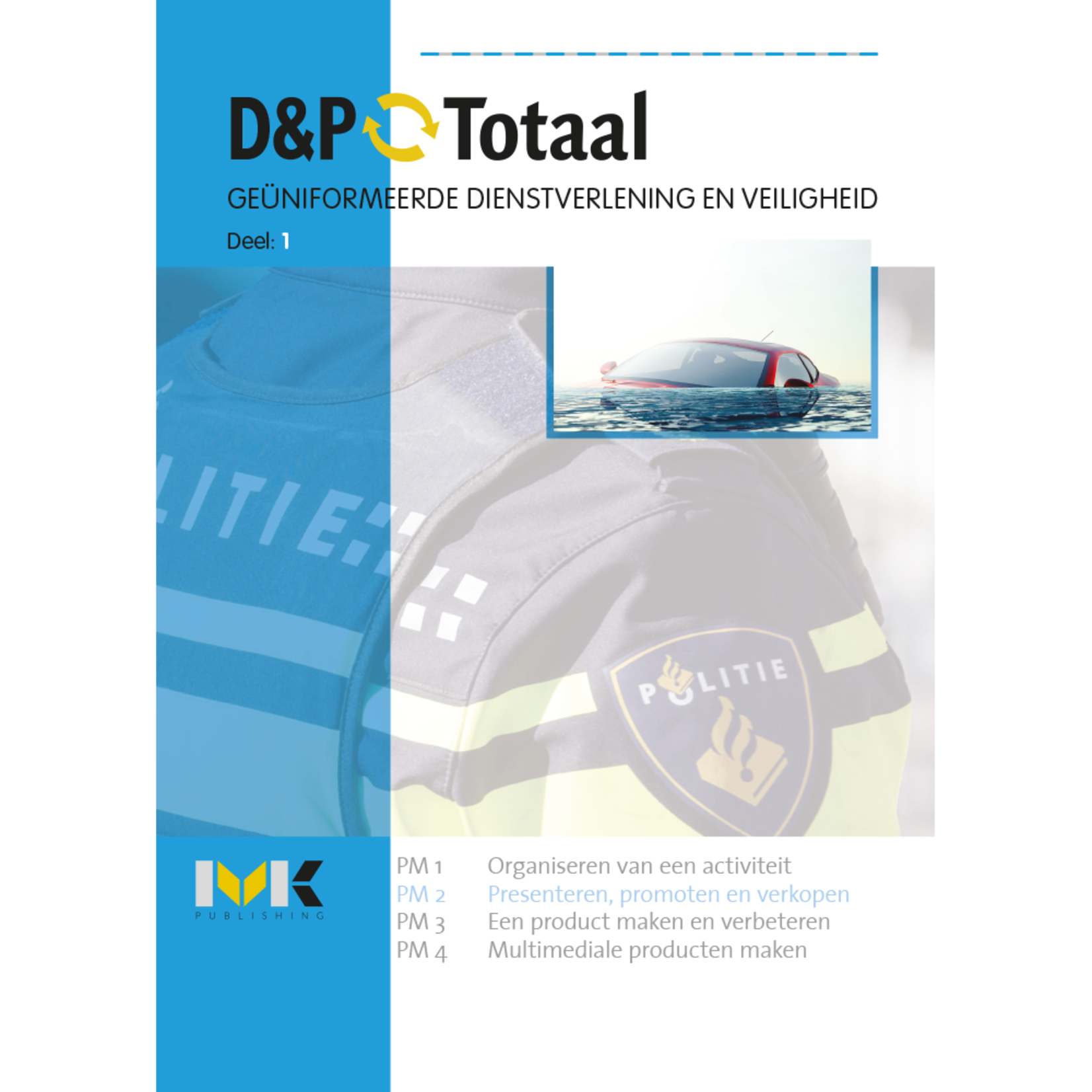 D&P-Totaal - D&P Geüniformeerde dienstverlening en veiligheid (PM2/1910)