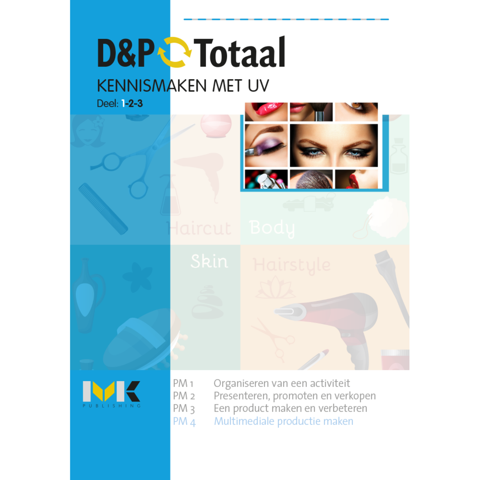 D&P-Totaal - Z&W Kennismaken met uiterlijke verzorging (PM4/1623)