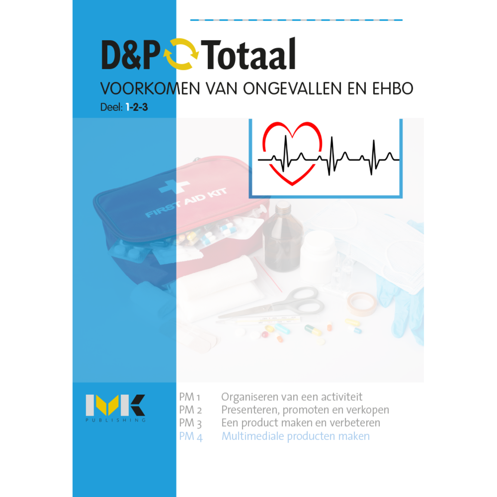 D&P-Totaal - Z&W Voorkomen van ongevallen en EHBO (PM4/1617)