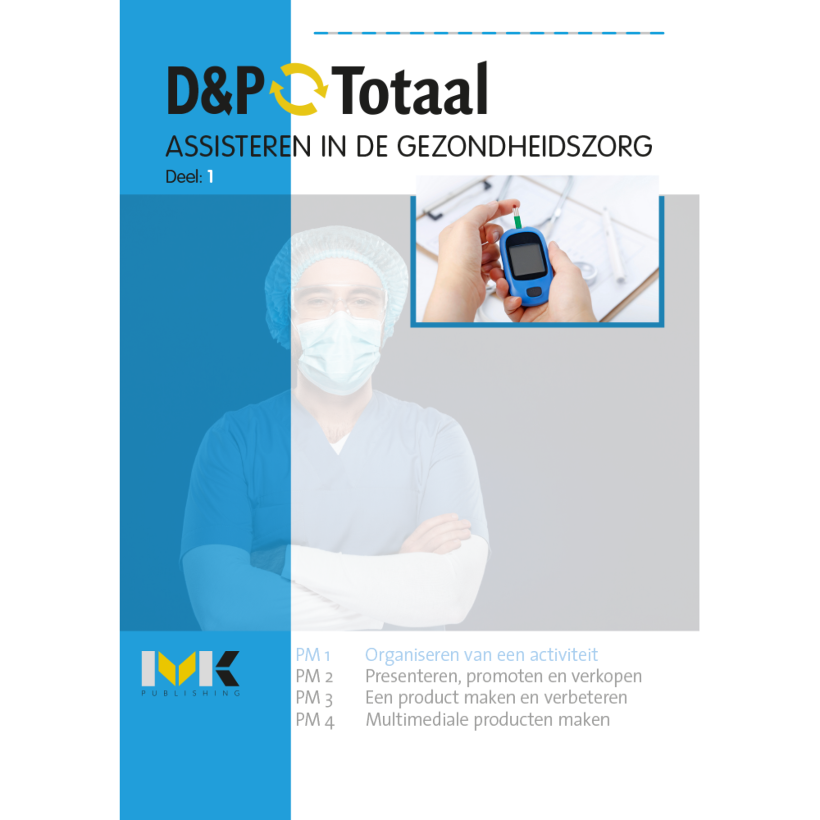 D&P-Totaal - Z&W Assisteren in de gezondheidszorg (PM1/1624)