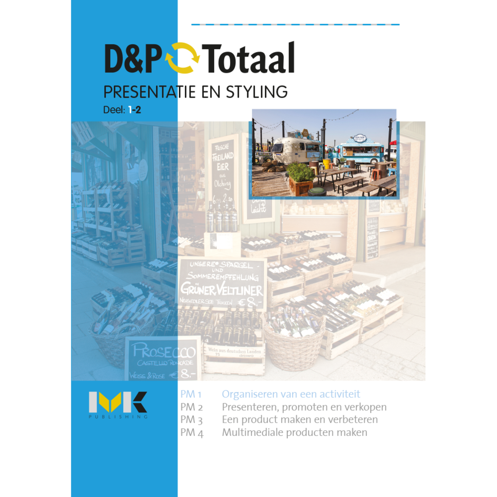 D&P-Totaal - E&O Presentatie en styling (PM1/1718)