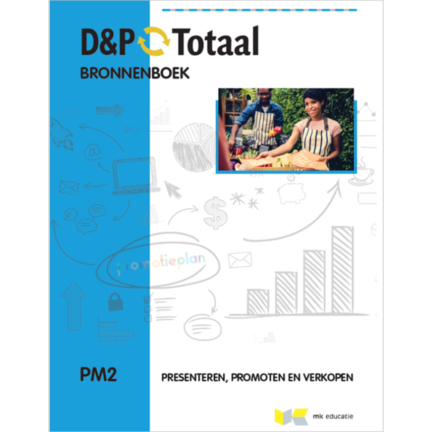 D&P-Totaal Bronnenboek - PM2 Presenteren, promoten en verkopen
