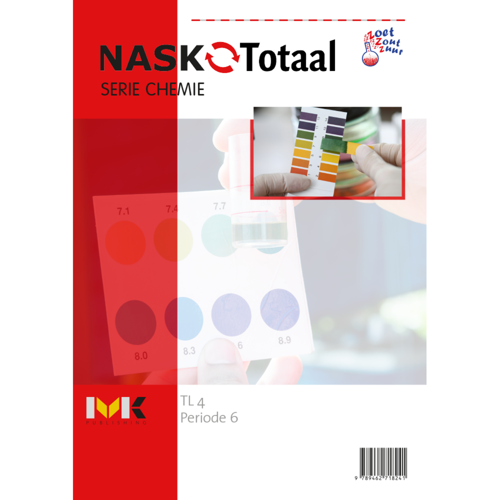 NASK-Totaal - Zoetzoutzuur serie chemie TL 4 - werkboek periode 6