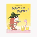 Moulin Roty Livre Haut Les Pattes ! De Valckx Ècole des loisirs