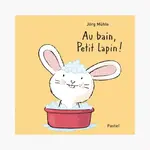 Moulin Roty Livre Cartonné Au bain, petit lapin ! - de Muhle Jorg - 1A