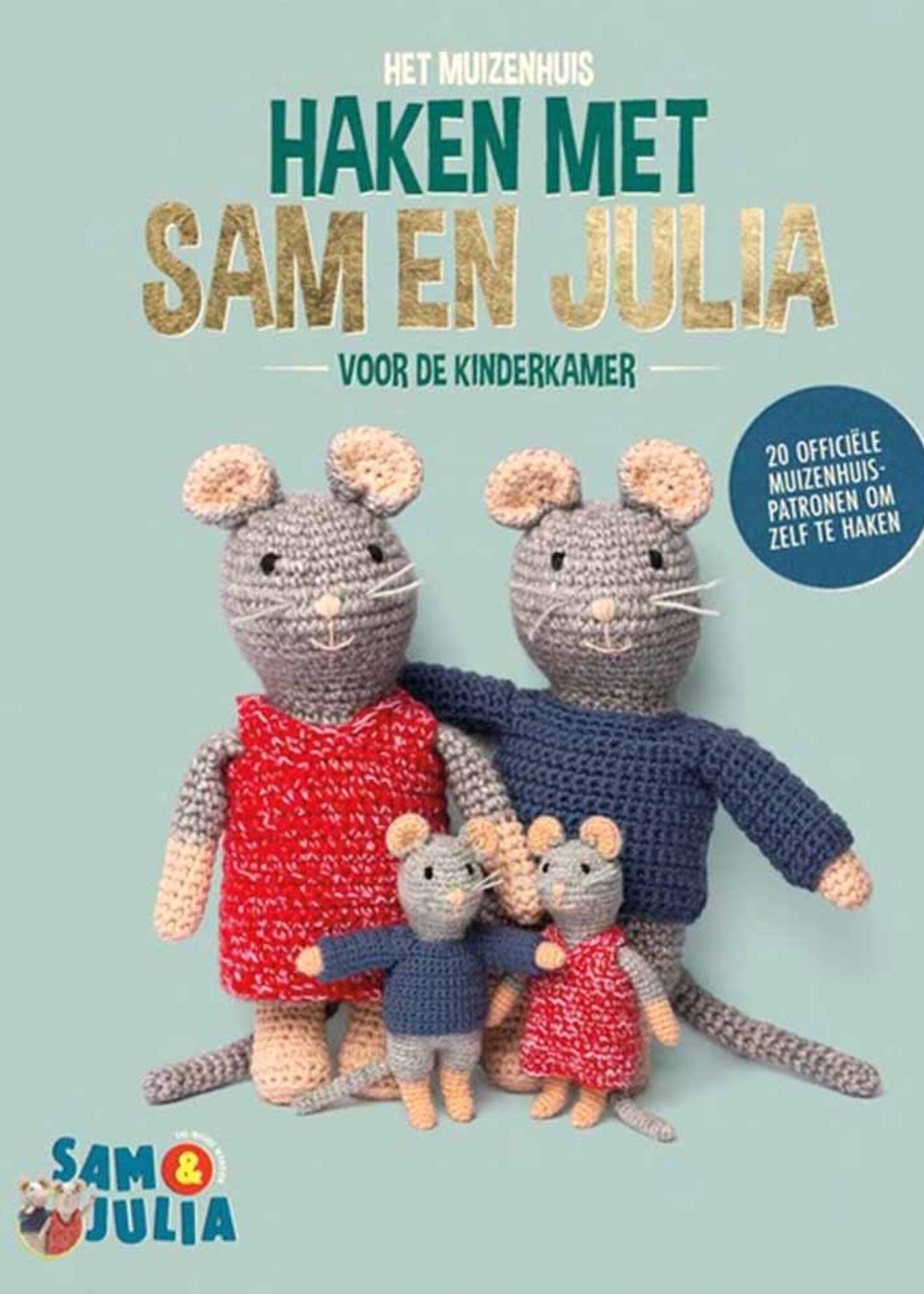 Het muizenhuis-haken met Sam en Julia - Karina Schaapman