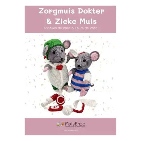 Zorgmuis Dokter en Zieke Muis - L. & A. de Vries Zorgmuis Dokter en Zieke Muis - L. & A. de Vries