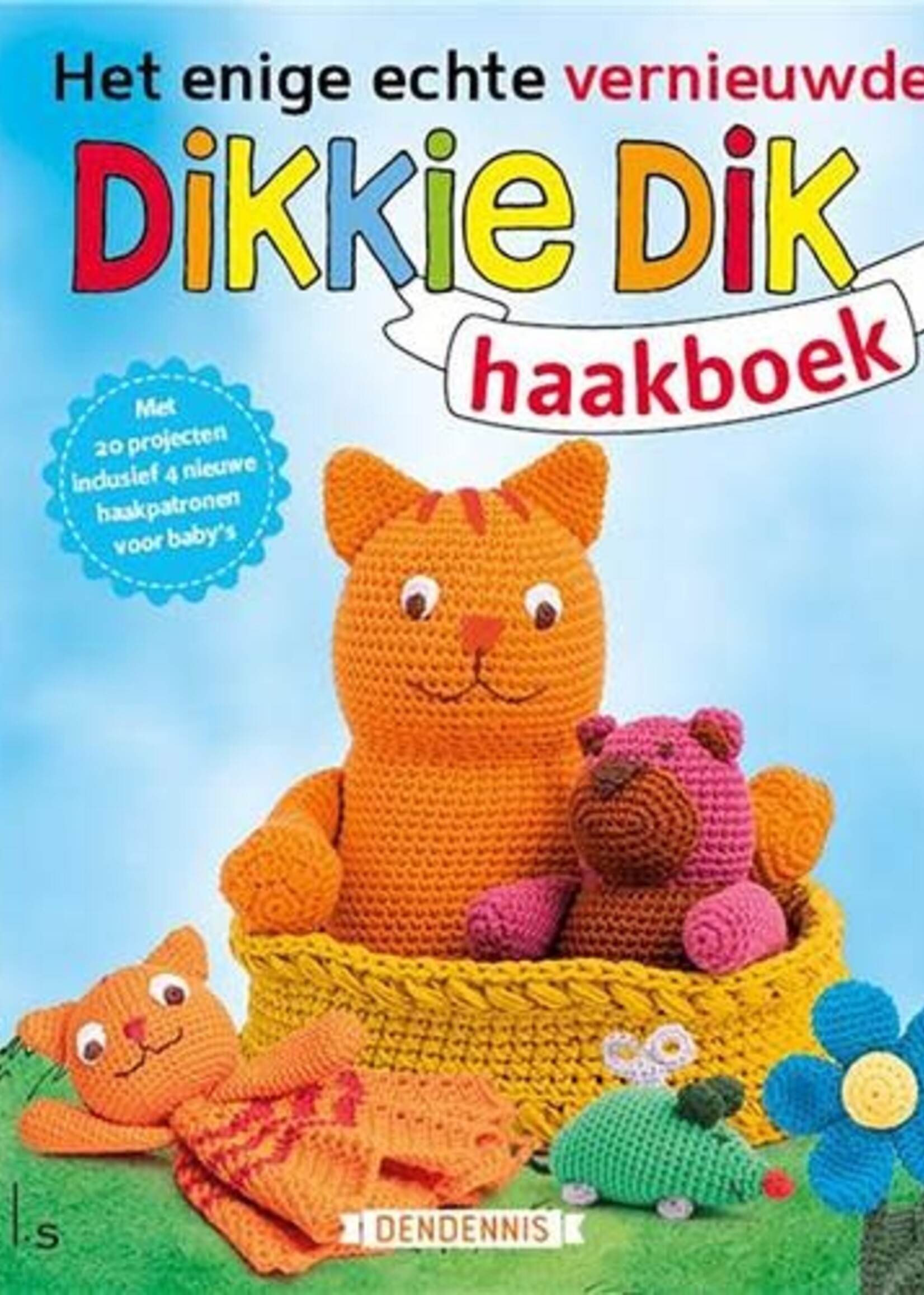 Het Vernieuwde Dikkie Dik Haakboek