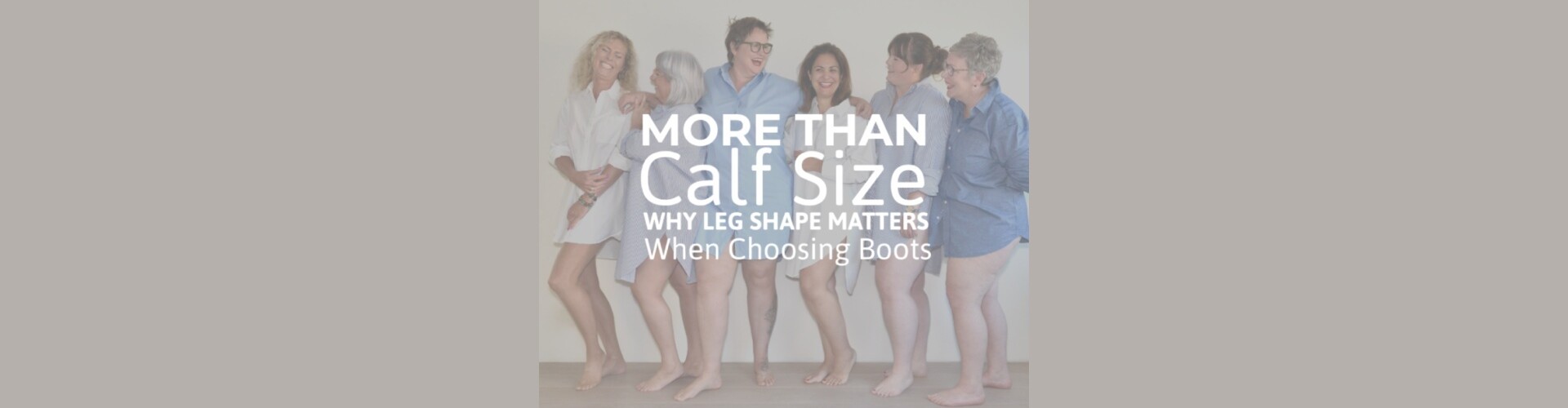 Why Leg Shape Matters When Choosing Boots