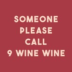 Homebound Tegeltje call nine wine wine