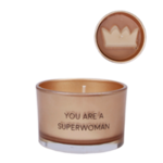 SOY CANDLE - YOU ARE A SUPERWOMAN
