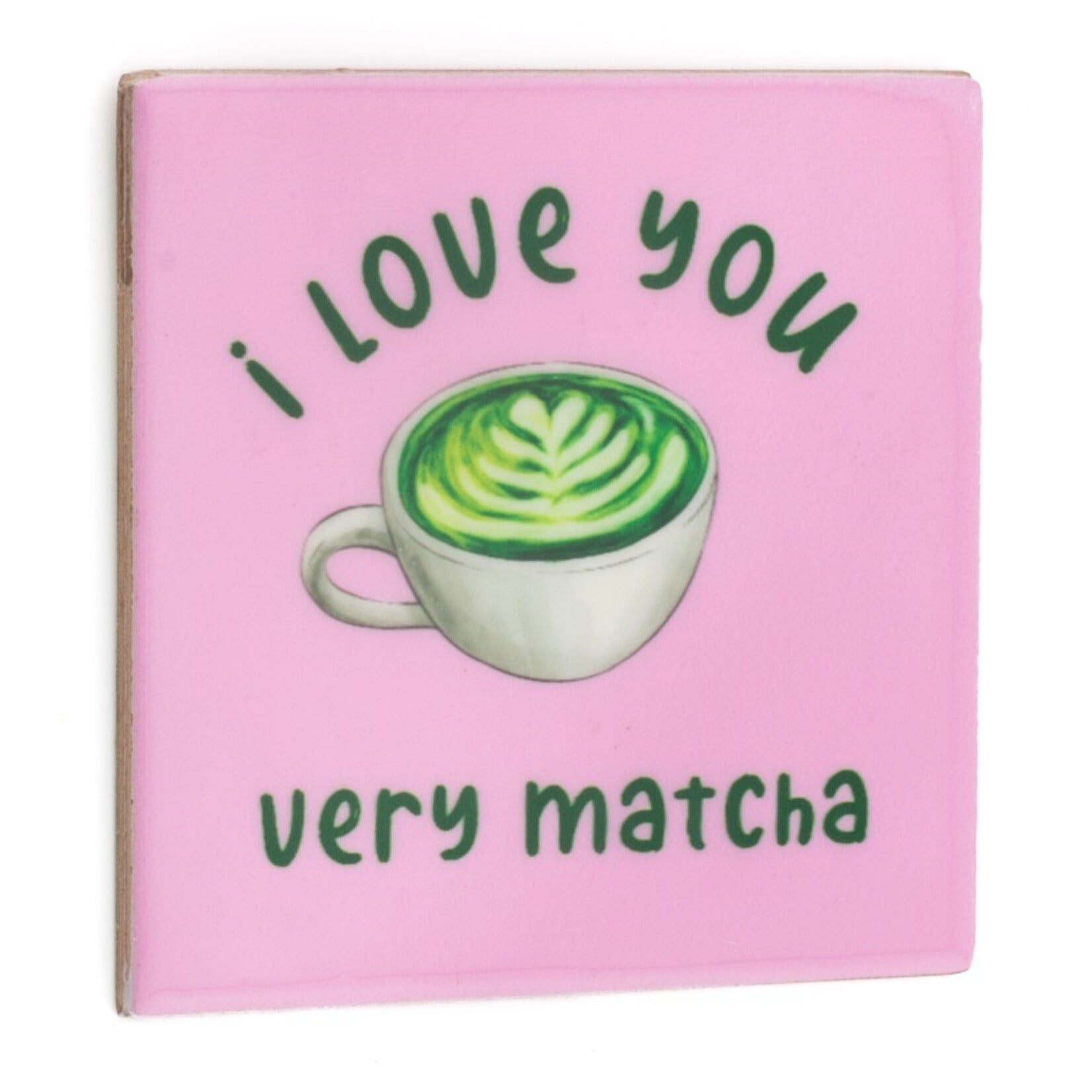 Homebound Tegeltje I love you very matcha