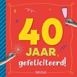 40 jaar Gefeliciteerd