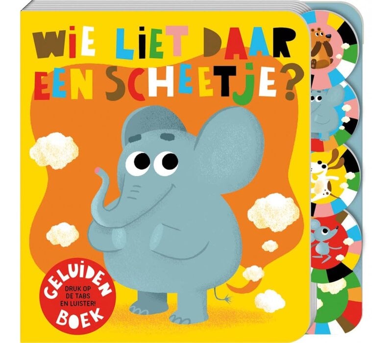 Wie liet daar een scheetje?