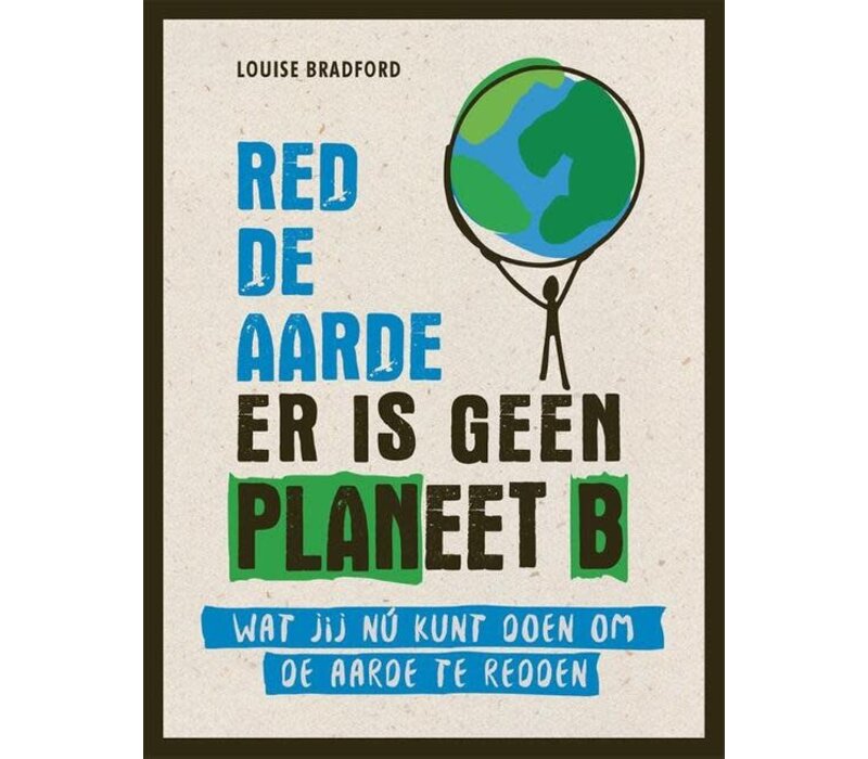 Red de aarde er is geen planeet B