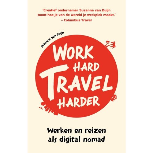 Work hard Travel harder 