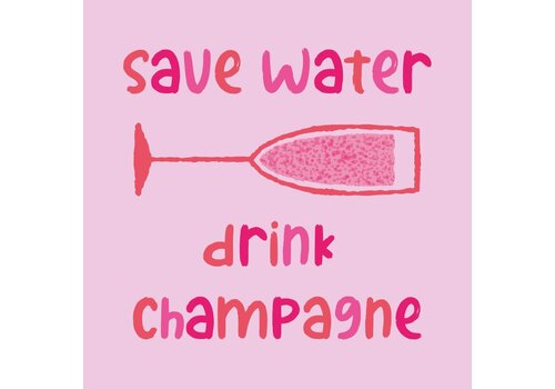 Kolony Kolony Tegeltje save water drink champagne