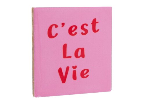 Kolony Kolony Tegeltje c'est la vie