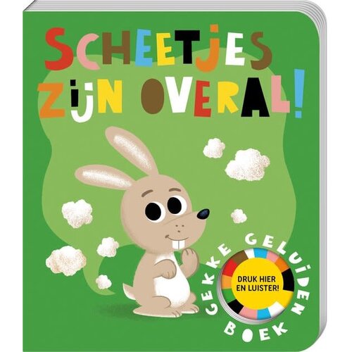 Gekke Geluiden Boek -  Scheetjes zijn overal! 