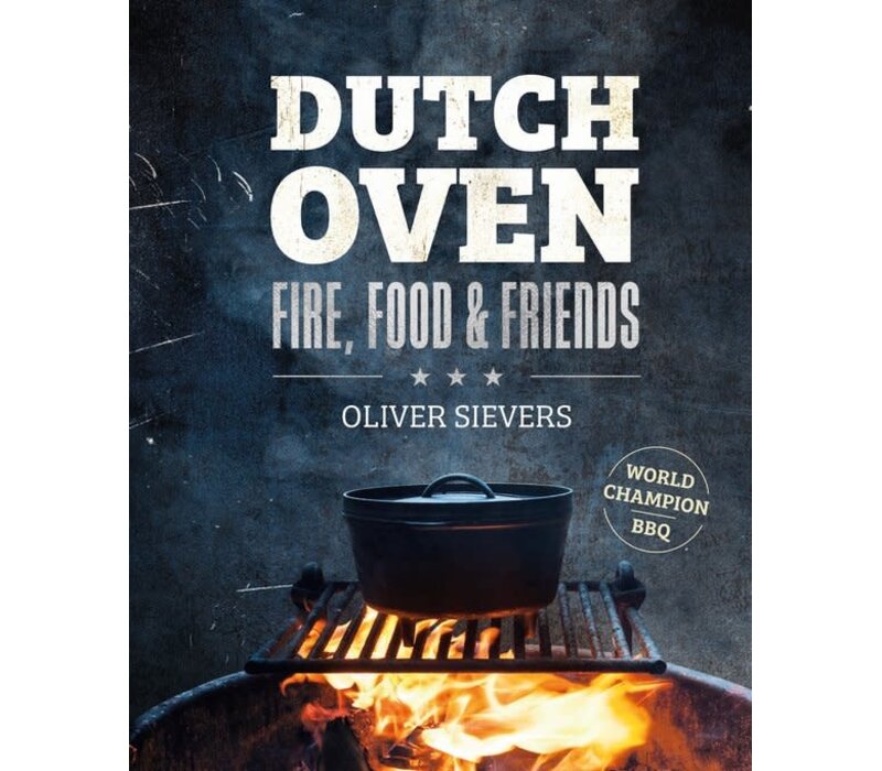 Rebo - Dutch Oven - Fire, Food and Friends