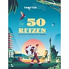 Lannoo De 50 Reizen die je ooit gemaakt moet hebben
