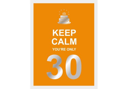 Rebo Productions Rebo - Keep Calm You're Only 30