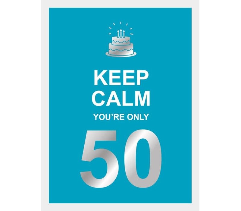 Rebo - Keep Calm You're Only 50
