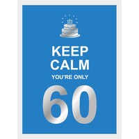 Rebo - Keep Calm You're Only 60