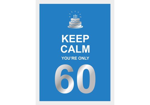 Rebo Productions Rebo - Keep Calm You're Only 60