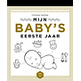 Mijn baby's eerste jaar