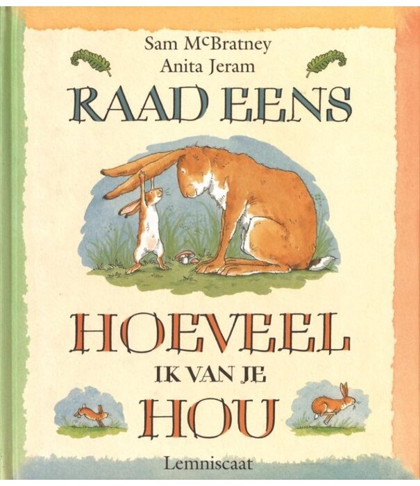 Raad eens hoeveel ik van je hou