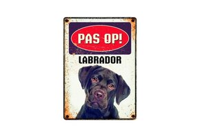 Plenty Gifts Waakbord - Pas op! Labrador