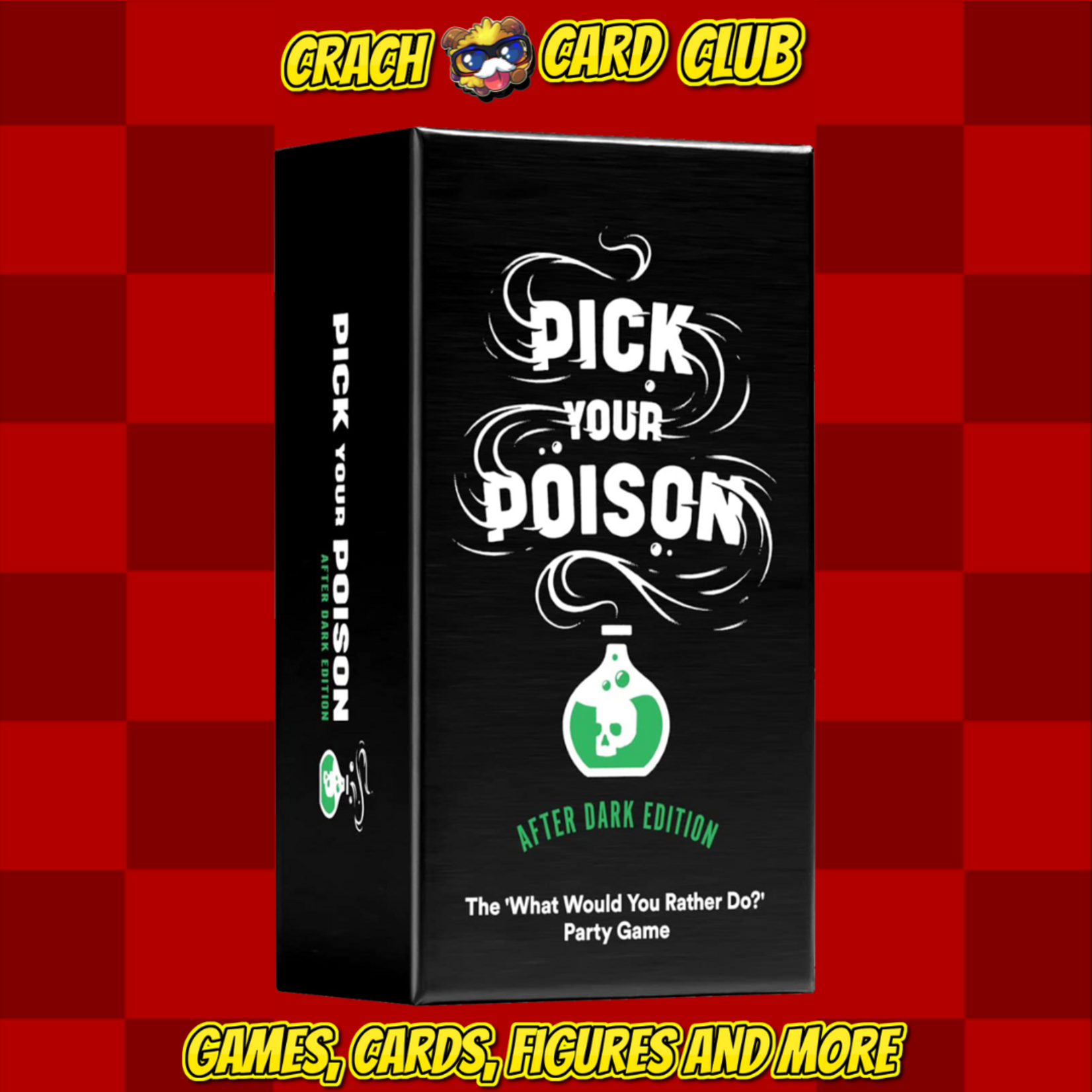 Pick Your Poison After Dark Edition - Boardgame