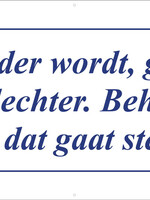 Als je ouder wordt, gaat alles slechter. Behalve het vergeten dat gaat steeds beter - Delfts Blauw