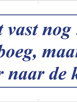 Je hebt vast nog 50 jaar voor de boeg, maar wij zijn lekker naar de kroeg - Delfts Blauw